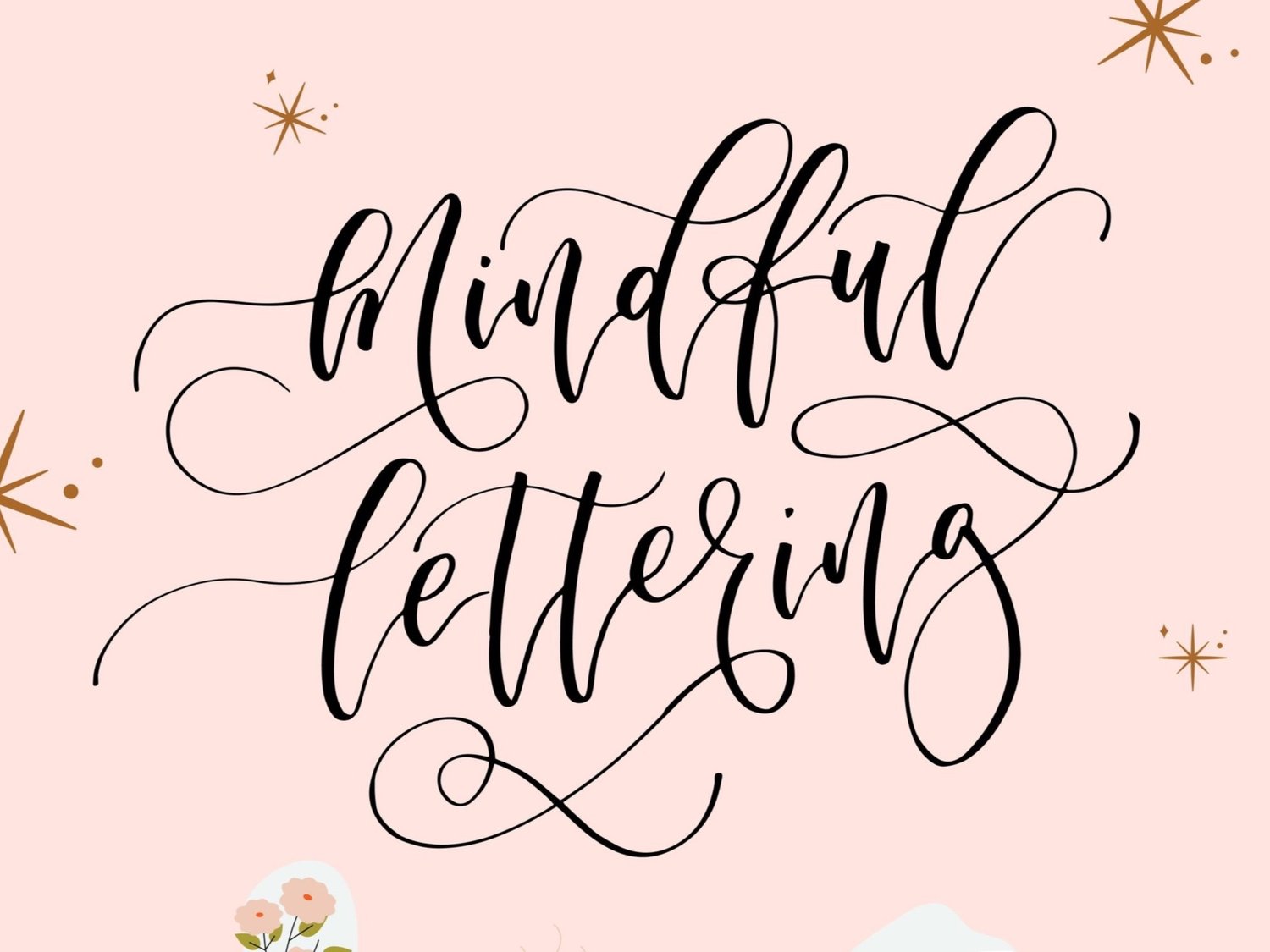 Free mindful lettering session - Modern Calligraphy Kits and