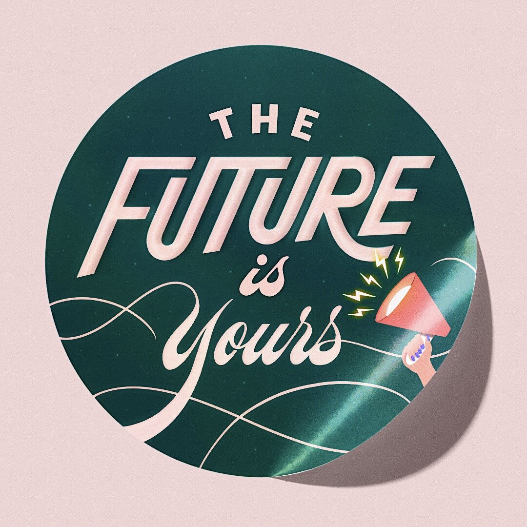 8 The Future Is Yours Sticker.jpg