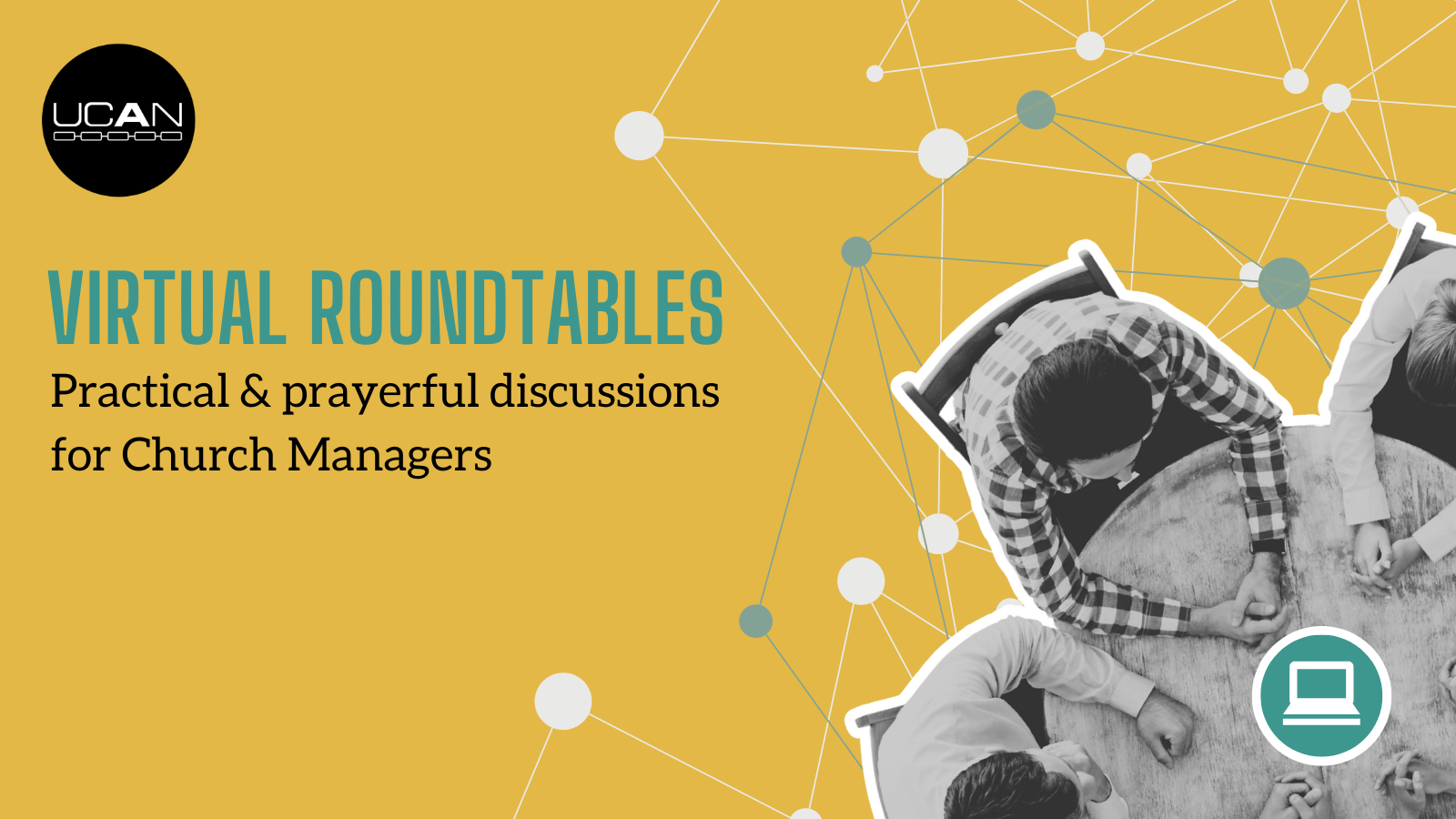 Randomized Roundtables Manager Member Roundtables — UCAN | UK Church Administrators Network