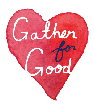 Gather For Good