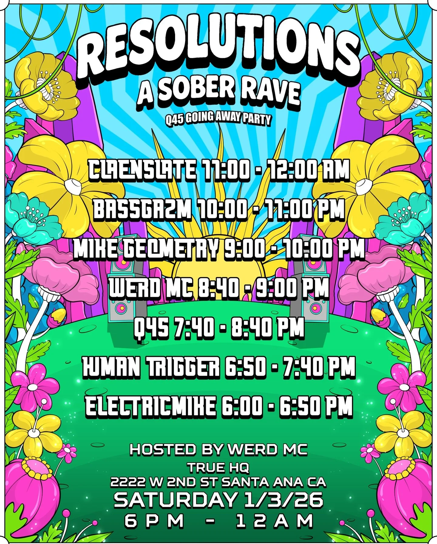 Lineup is live. Giveaway closes today. Show is tomorrow.

RESOLUTIONS: A Sober Rave
Saturday 1/3/26 &bull; 6 PM &ndash; 12 AM
True HQ &bull; Santa Ana

Set times just dropped and it&rsquo;s stacked all night long&mdash;from the open to the close.

Al