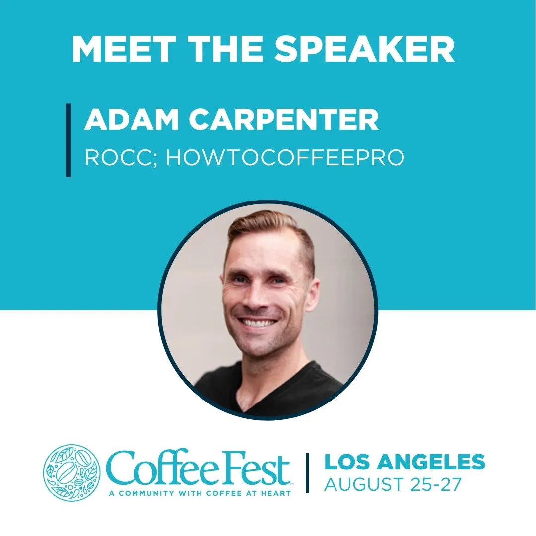 CoffeeFest LA - How to Buy Green Coffee and Create a Roasting Program