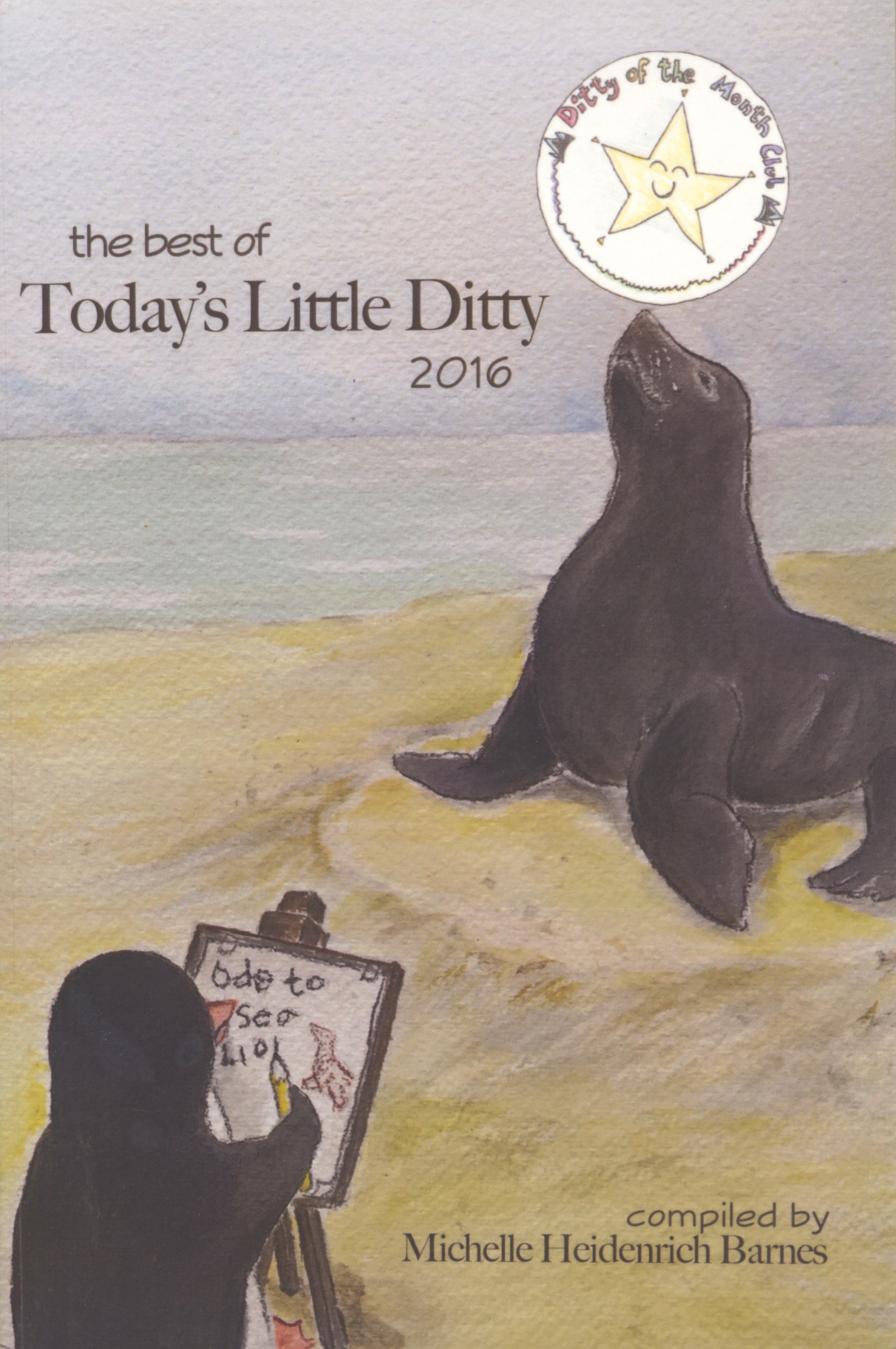   The Best of Today’s Little Ditty, 2016 , (Volume 2) Compiled by Michelle Heidenrich Barnes  Igoo Island Press ©2016  