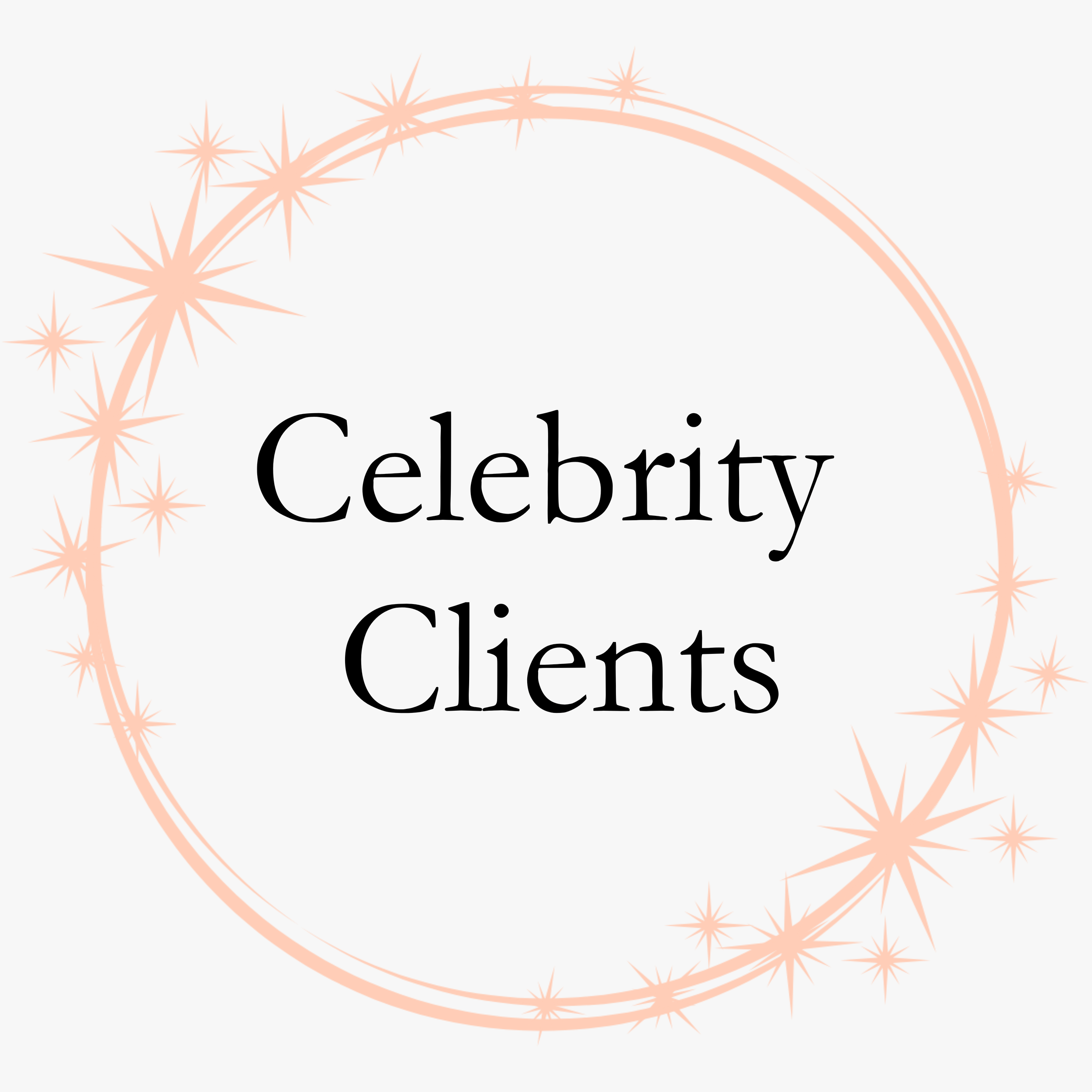 Decorative graphic with a pinkish-orange starburst pattern surrounding the text 'Celebrity Clients' on a light background to explain which celebrities Leather & Lace Artistry has worked with over the last 25 years.