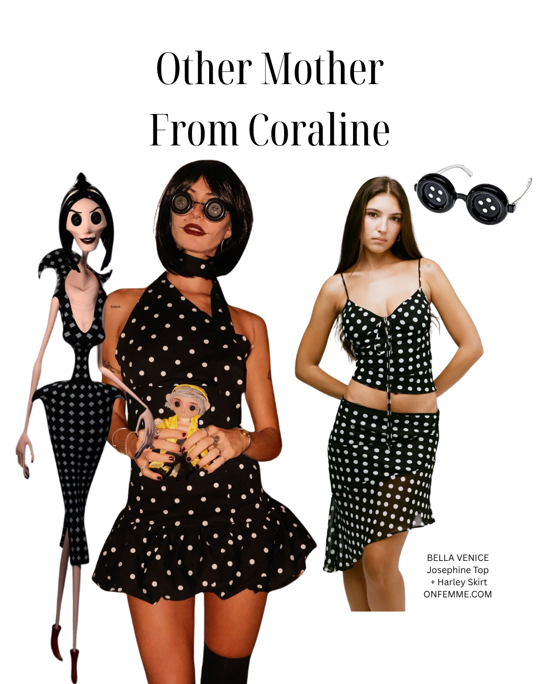 Other Mother costume collage showing the animated Coraline character, a girl wearing black polka dots and button-eye glasses, a Bella Venice polka-dot top and skirt, and button sunglasses.