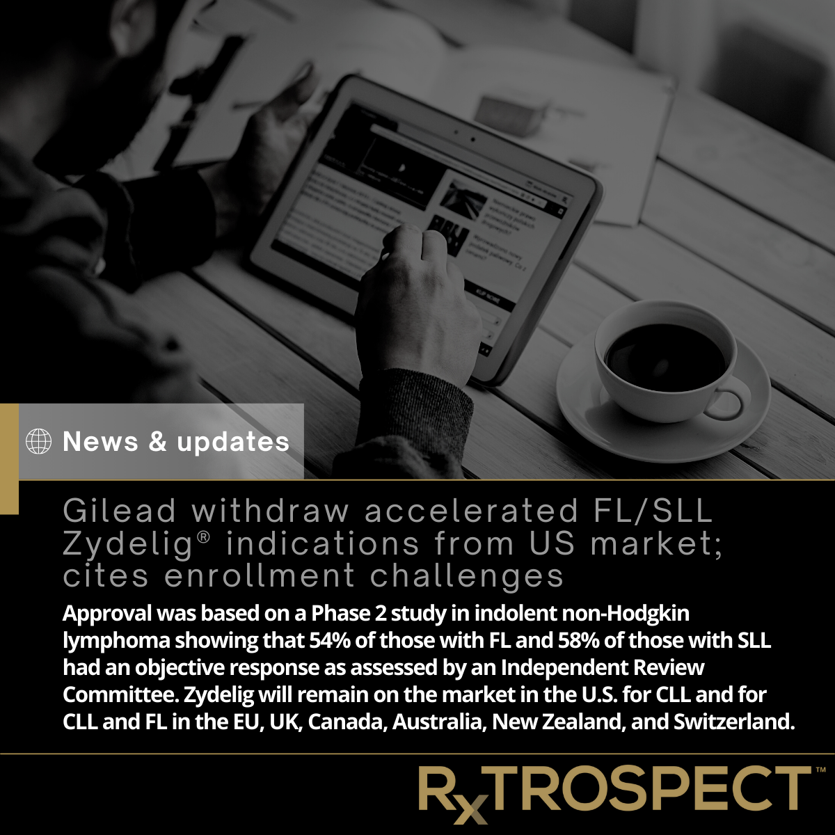 Gilead withdraw accelerated FL/SLL Zydelig® indications from US market; cites enrollment challenges