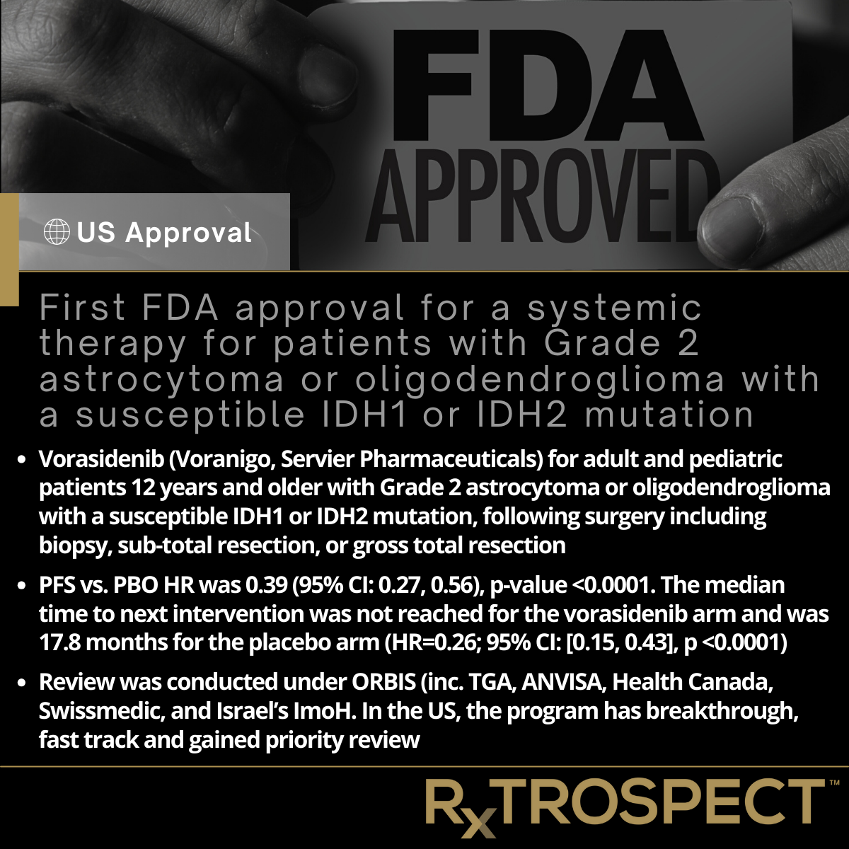 First FDA approval for a systemic therapy for patients with Grade 2 astrocytoma or oligodendroglioma with a susceptible IDH1 or IDH2 mutation