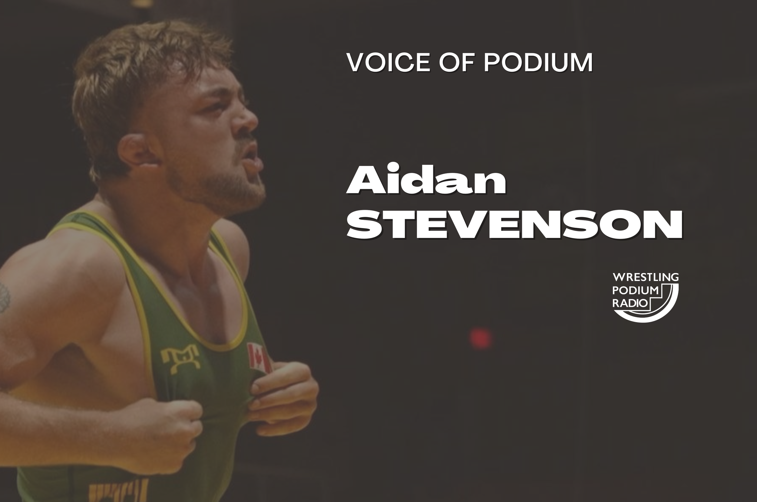 Voice of Podium: Interview with Aiden Stevenson, 2025 Canadian National Champion