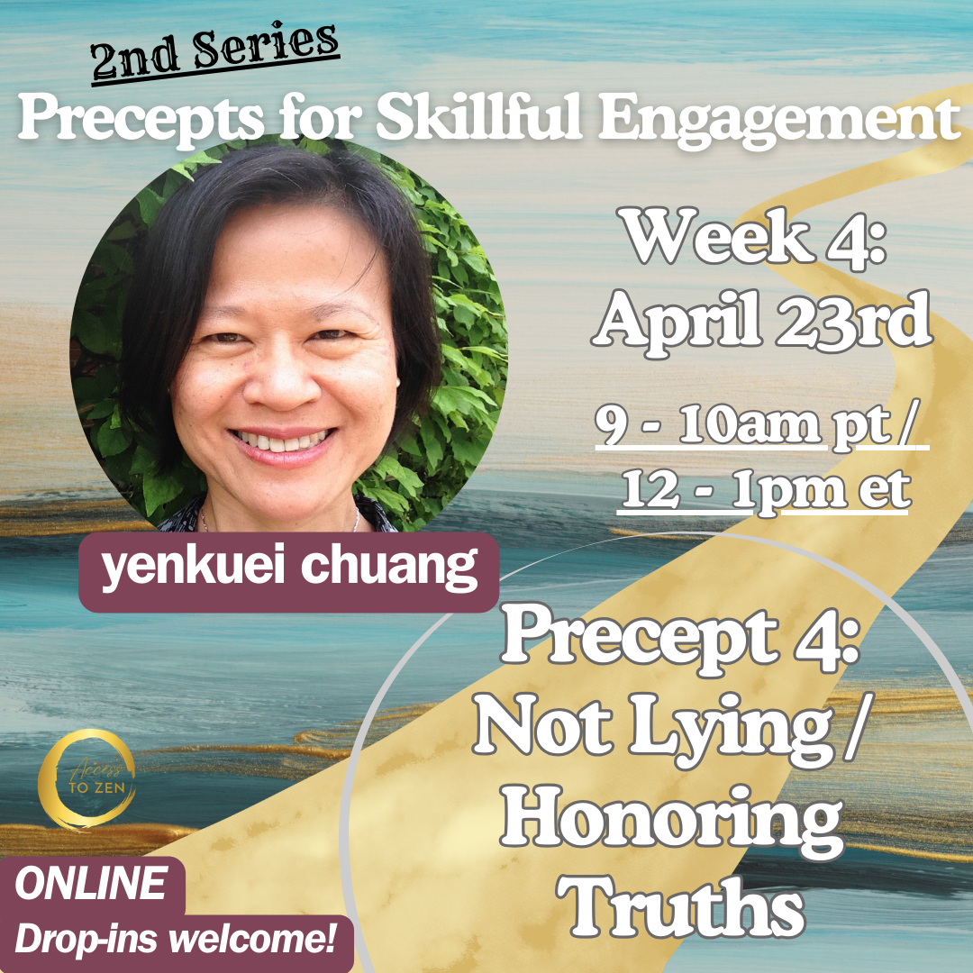 Series 2, Precept No. 4 - Precepts for Skillful Engagement in Turbulent Times (Online)