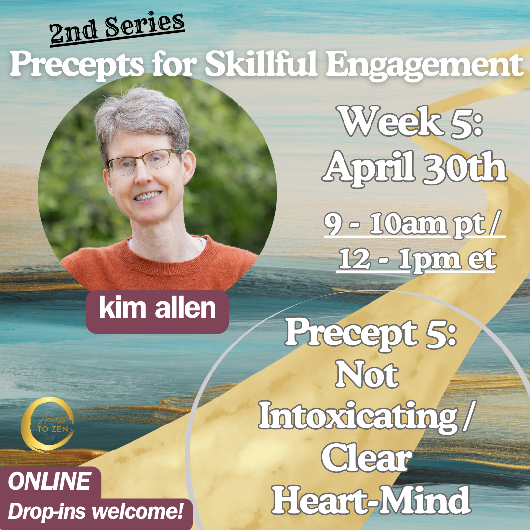 Series 2, Precept No. 5 - Precepts for Skillful Engagement in Turbulent Times (Online)