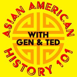 Asian American History 101, podcast conversation 