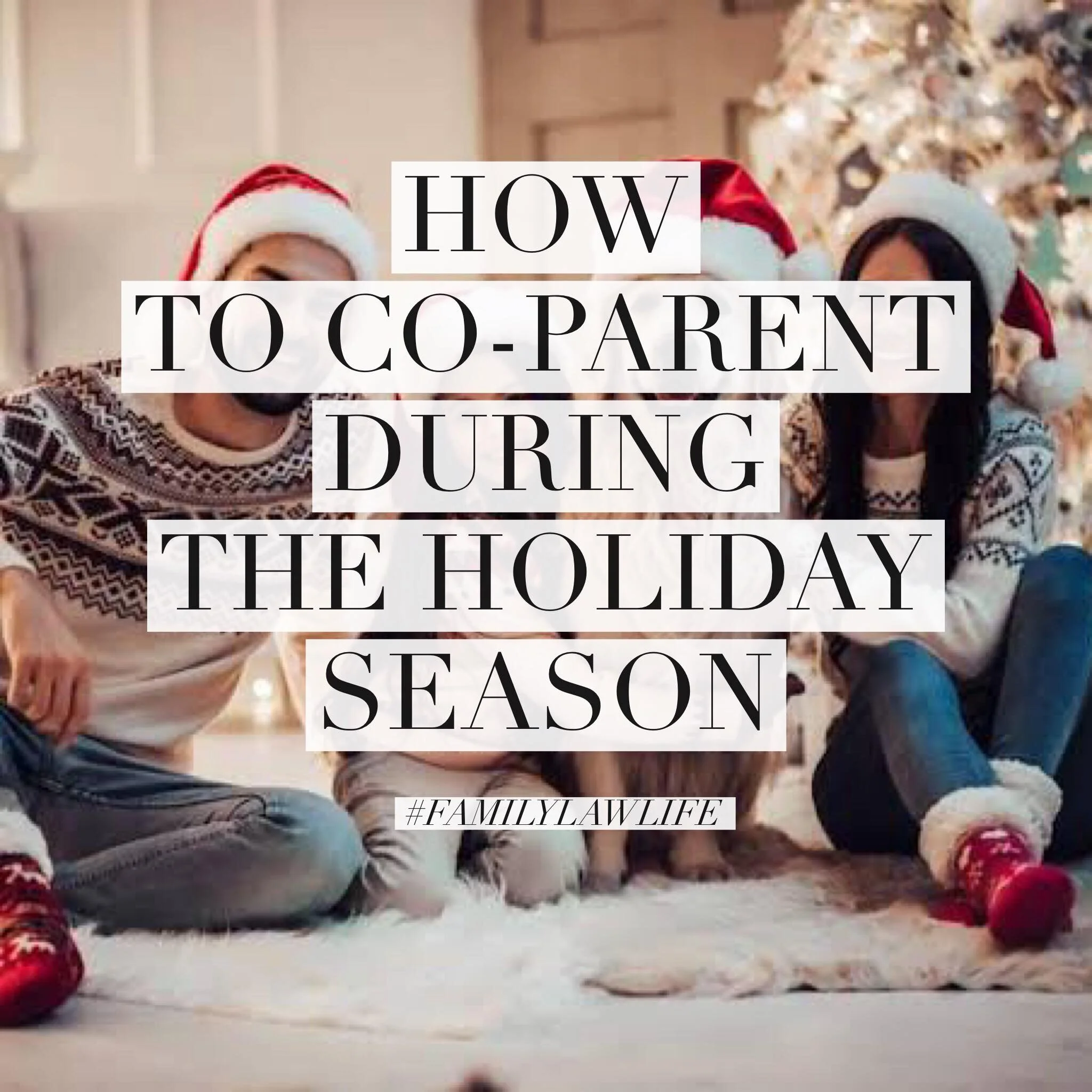 how to co-parent during holidays.jpg