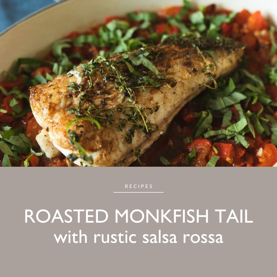 Roasted monkfish tail with rustic salsa rossa