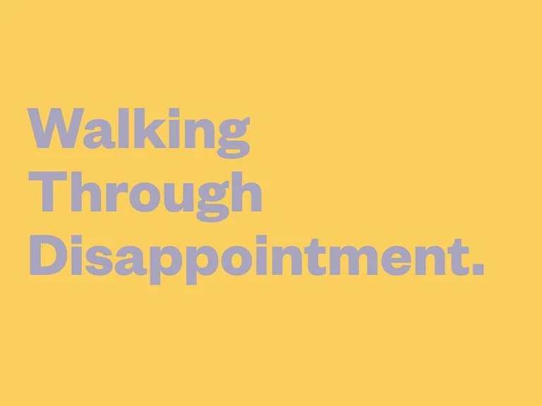  Walking Through Disappointment