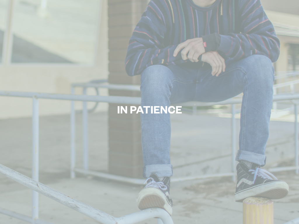In Patience