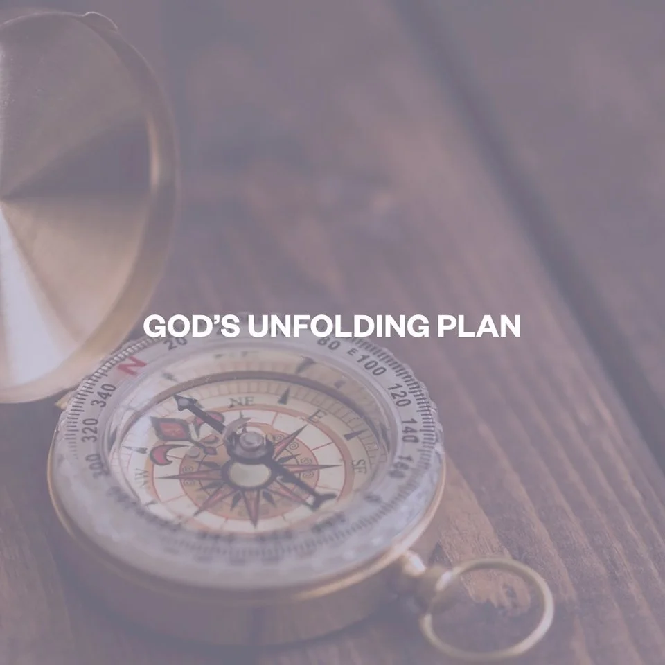 God's Unfolding Plan