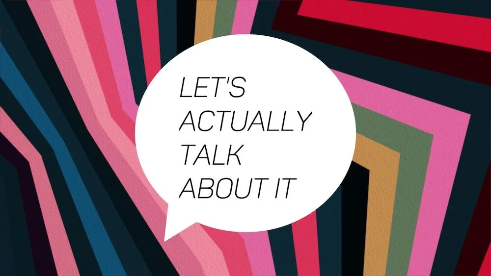 Let's Actually Talk About It