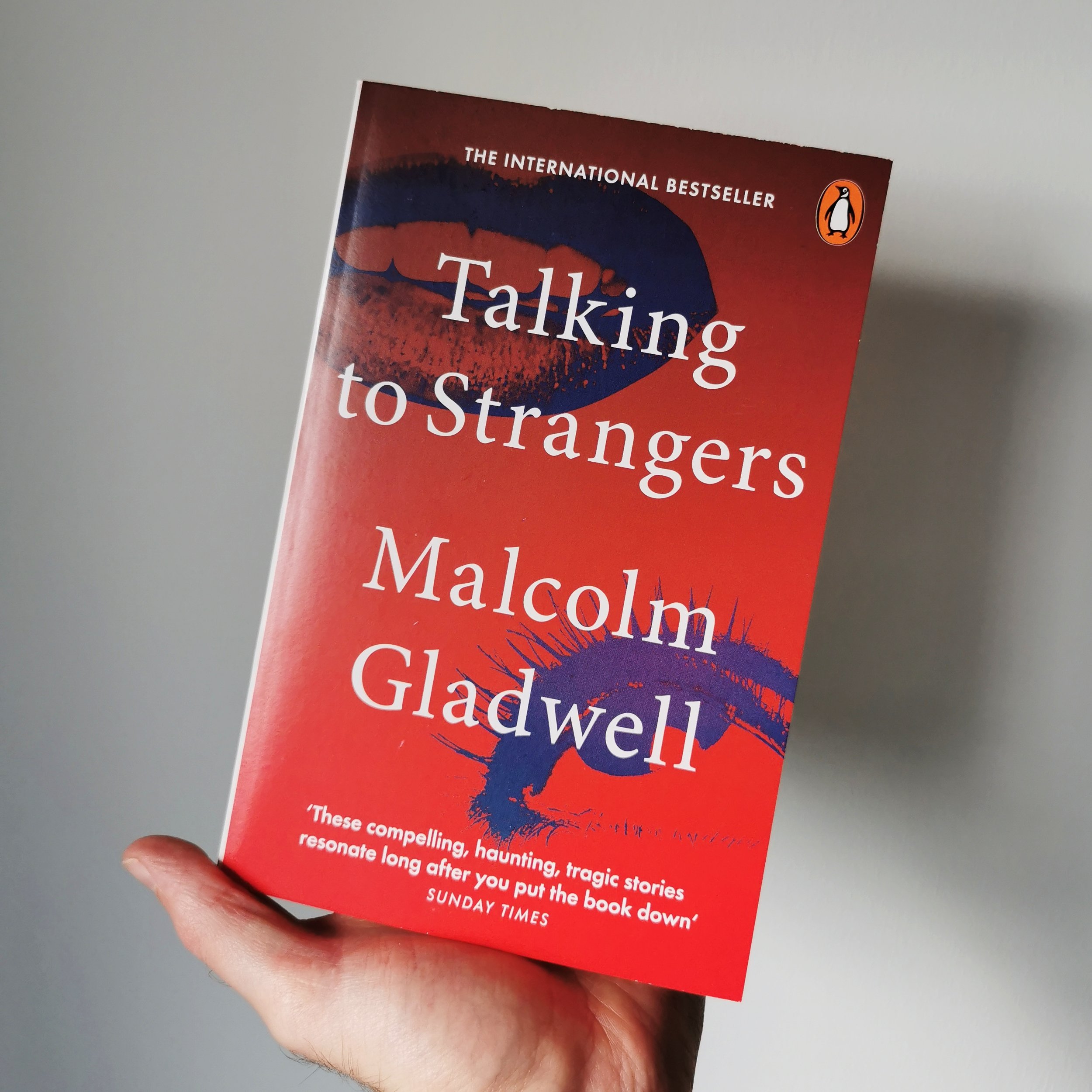 Talking to Strangers by Malcolm Gladwell