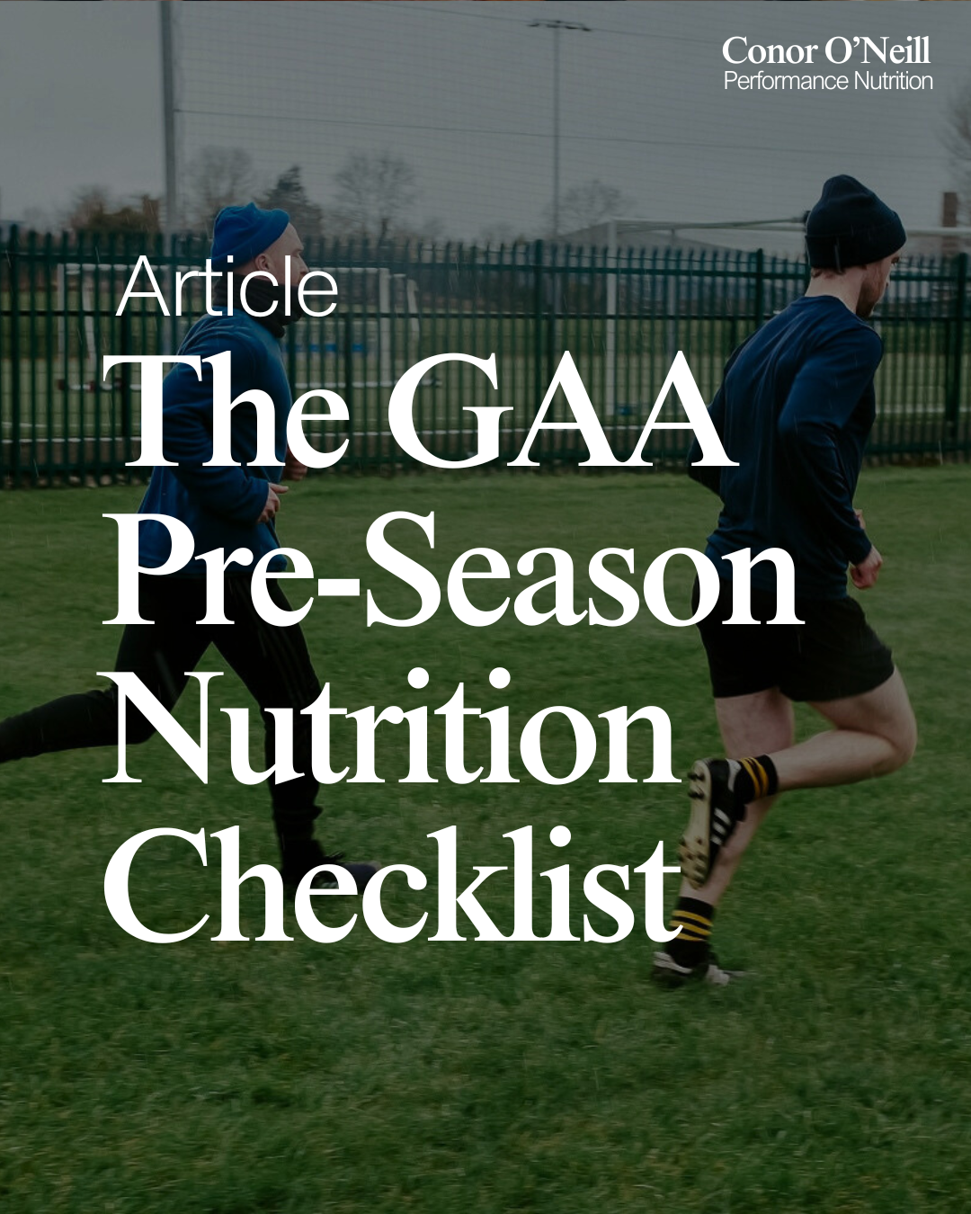 The GAA Pre-Season Nutrition Checklist