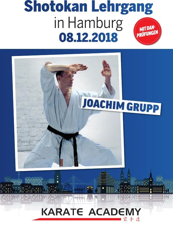 AM SA. 08.12.2018 ist es soweit! SENSEI JOACHIM GRUPP (7. Dan) kommt nach HAMBURG