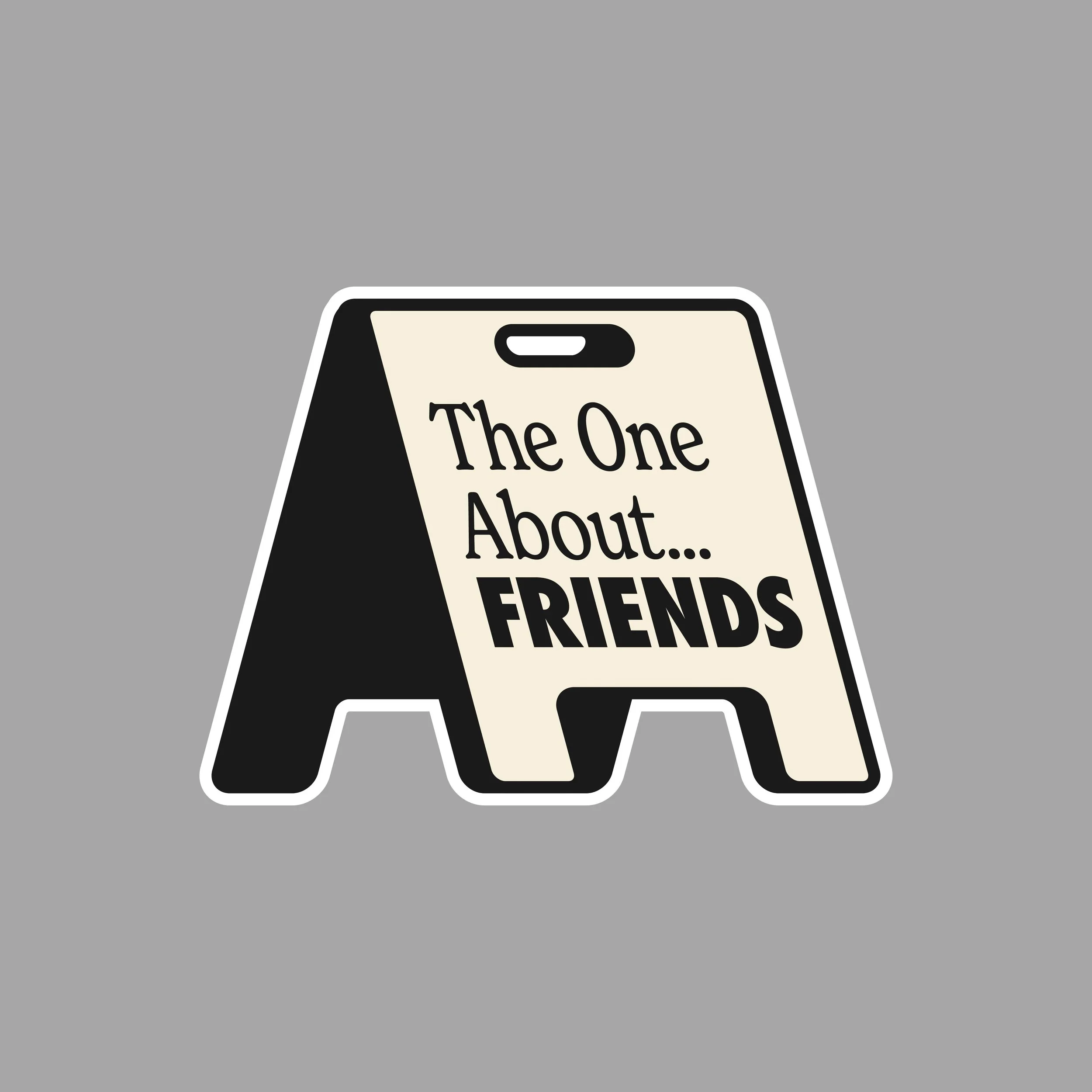 The One About Friends