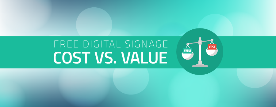 is free digital signage really as great as it sounds