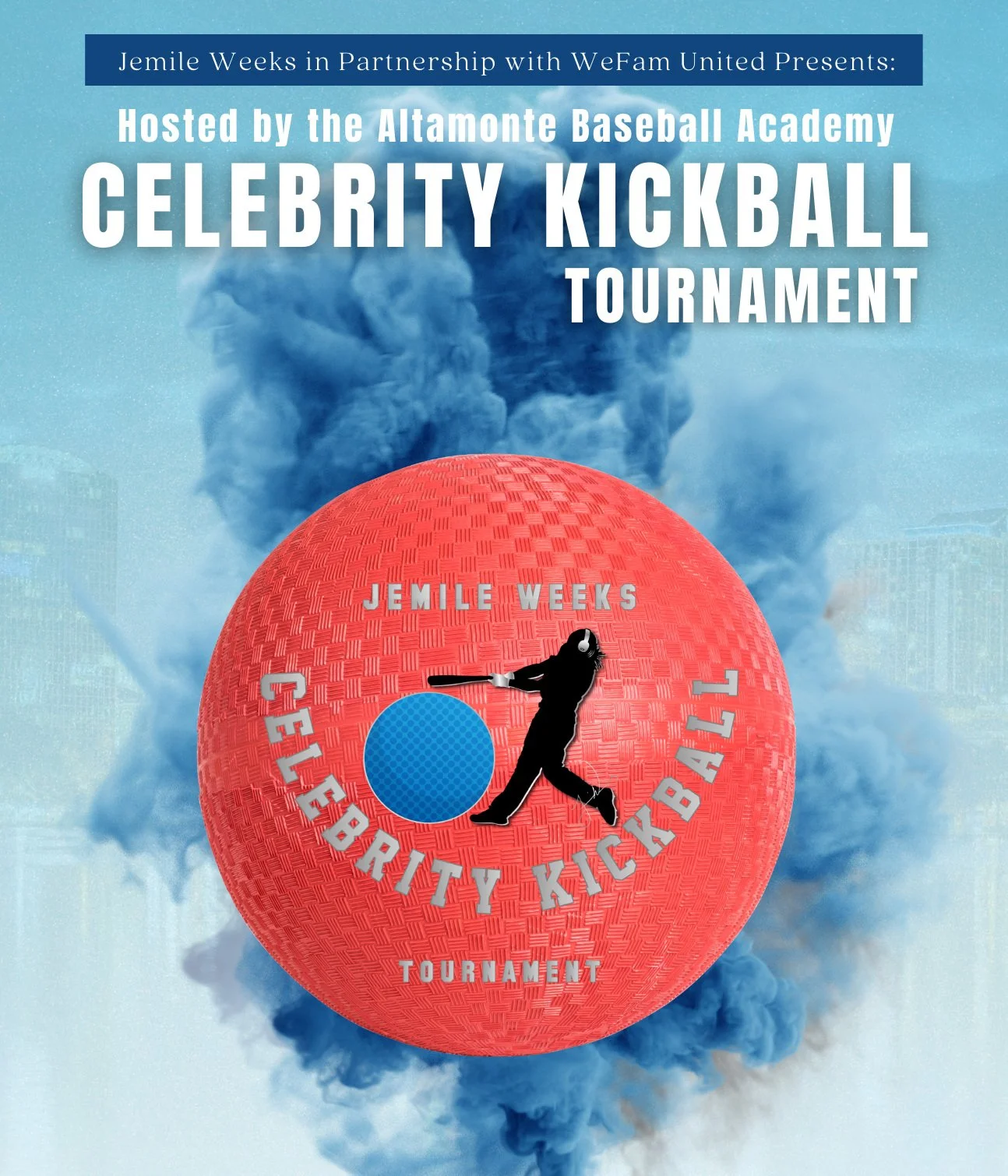 2023 Jemile Weeks Celebrity Kickball Tournament Presented by WeFam United