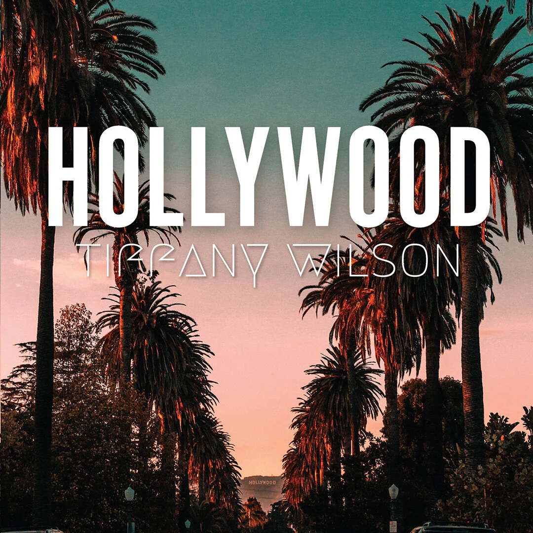 Hollywood - Digital Single — Tiffany Wilson, image size:1080x1080
