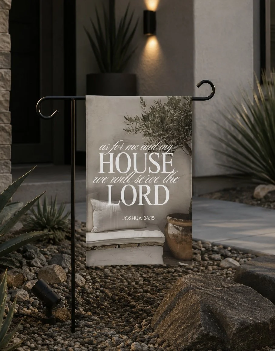"As for Me and My House We Will Serve the Lord" Garden Banner — Outdoor Flag
