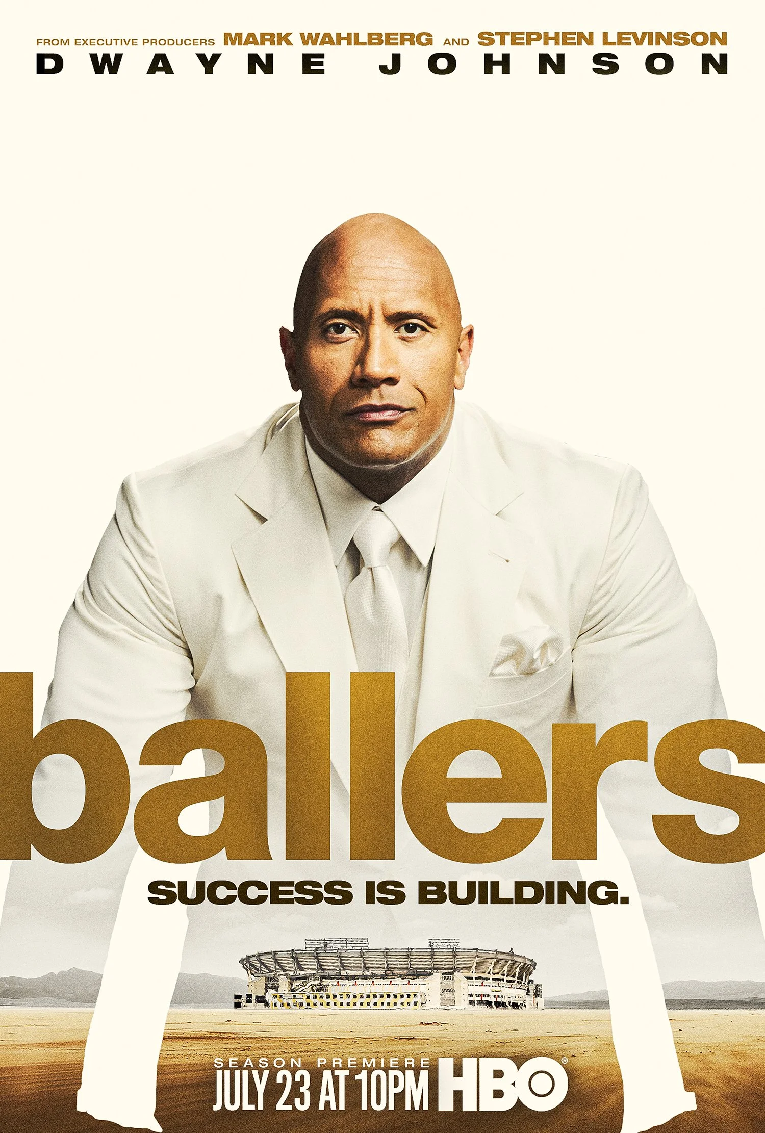 Ballers season 3 key art: Dwayne Johnson in a cream suit above the gold “Ballers” title and the line “Success is building.”