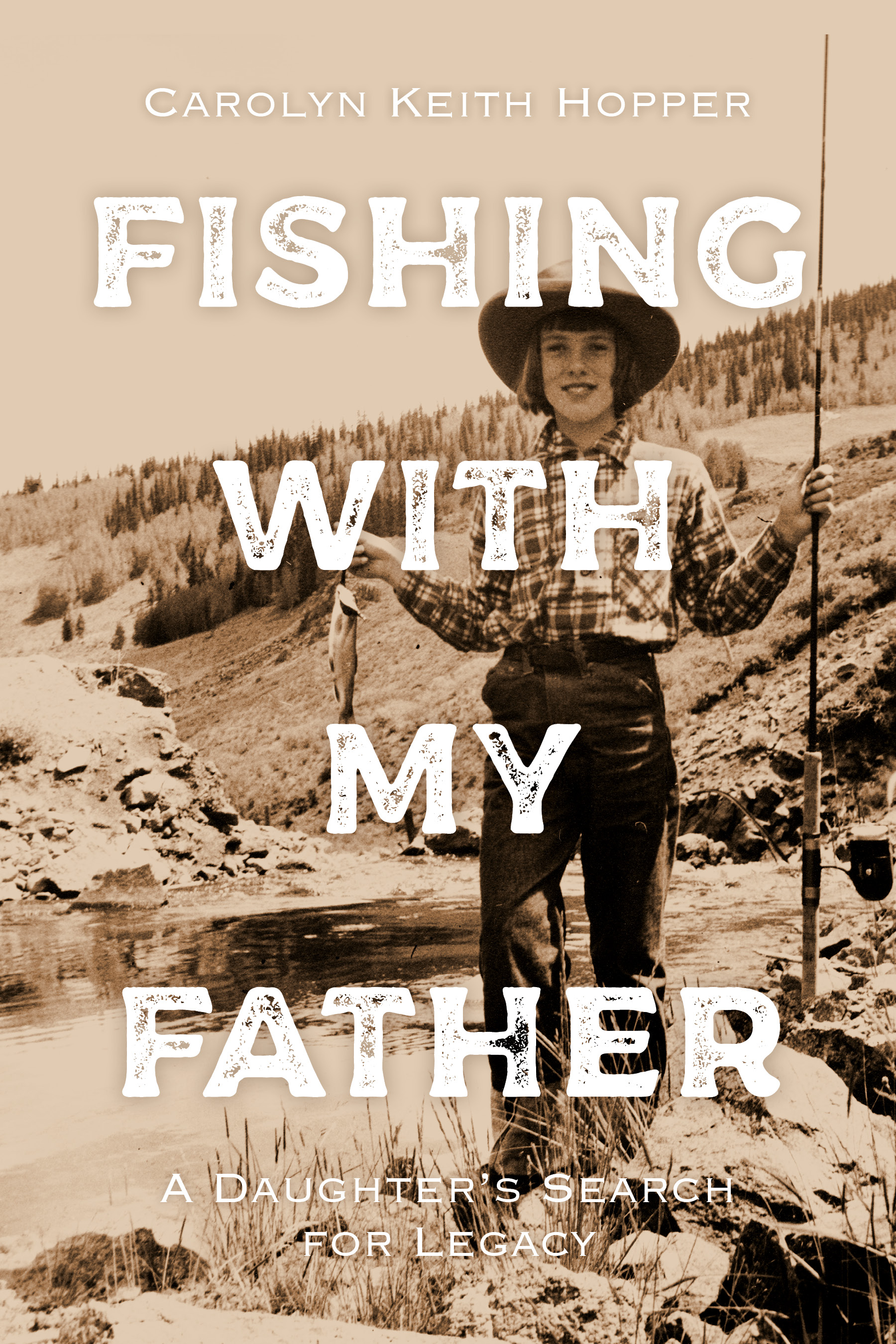 Fishing With My Father — Carolyn Hopper