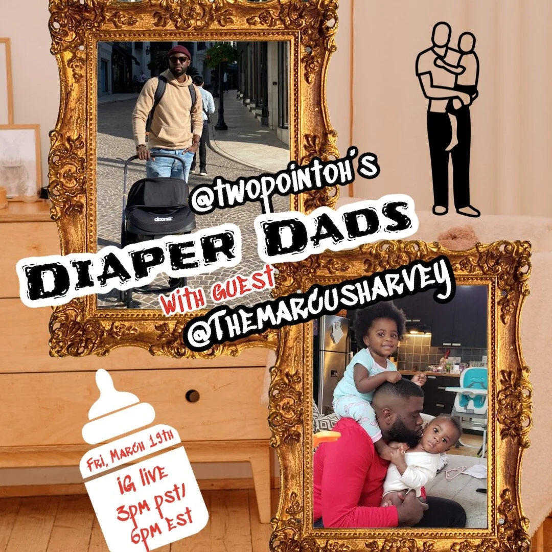 Diaper Dads with @TheMarcusHarvey