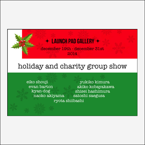 HOLIDAY & CHARITY GROUP SHOW 12.19.2014