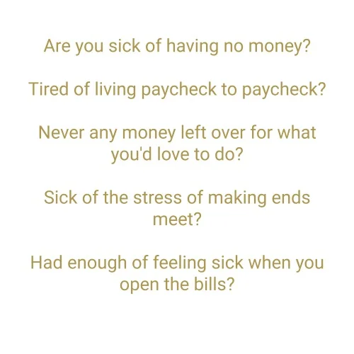 Are you sick of having no money.jpg