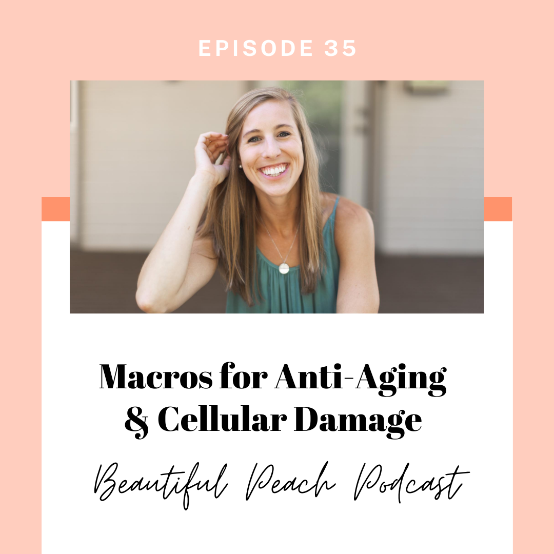 Episode 35 Macros for Anti-Aging & Celluar Damage.png
