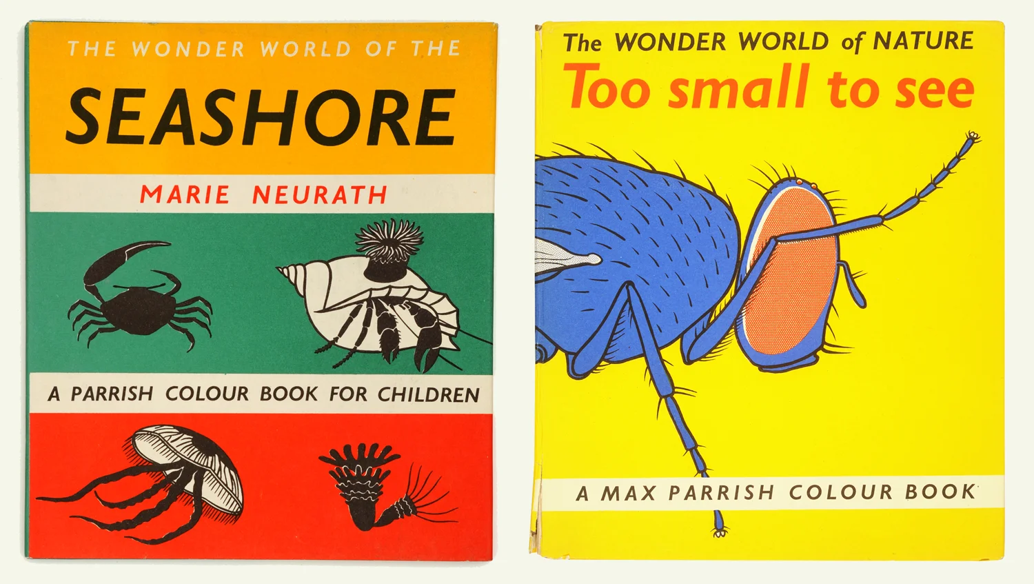 (L-R) The Wonder World of the Seashore, 1955, and The Wonder World of Nature too Small to See, 1956 © Otto and Marie Neurath Isotype Collection, University of Reading