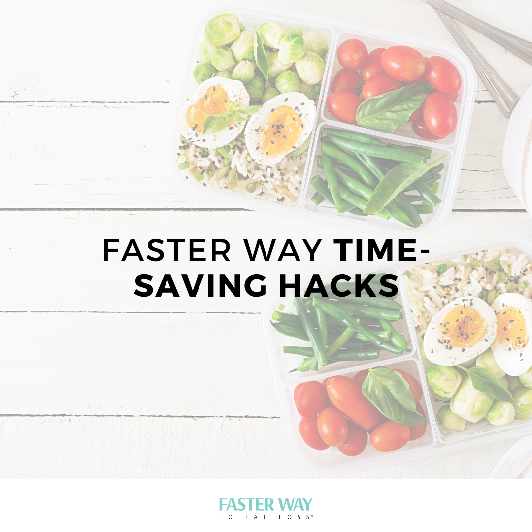 FASTer Way Time-Saving Hacks — FASTer Way to Fat Loss® Created by ...