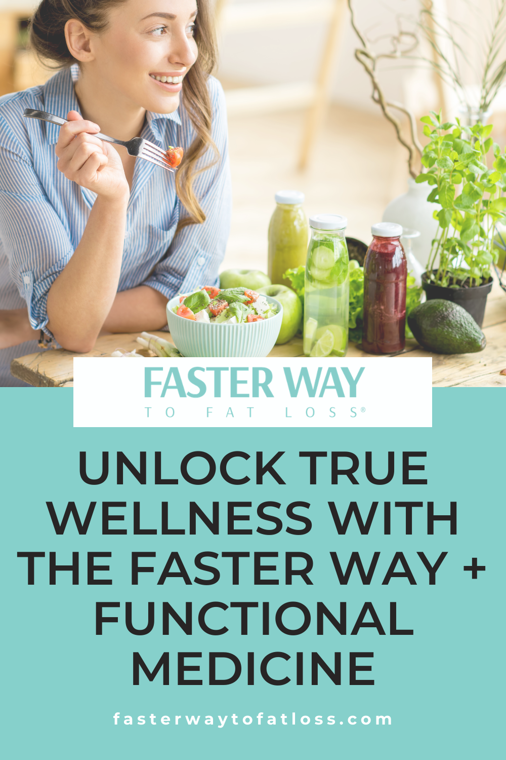 Unlock True Wellness with the FASTer Way + Functional Medicine