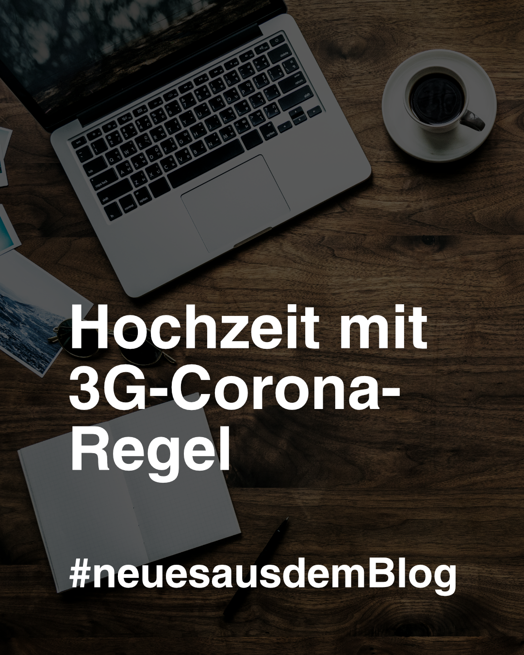 Was bedeuten die neuen Corona Regeln für meine Hochzeit?