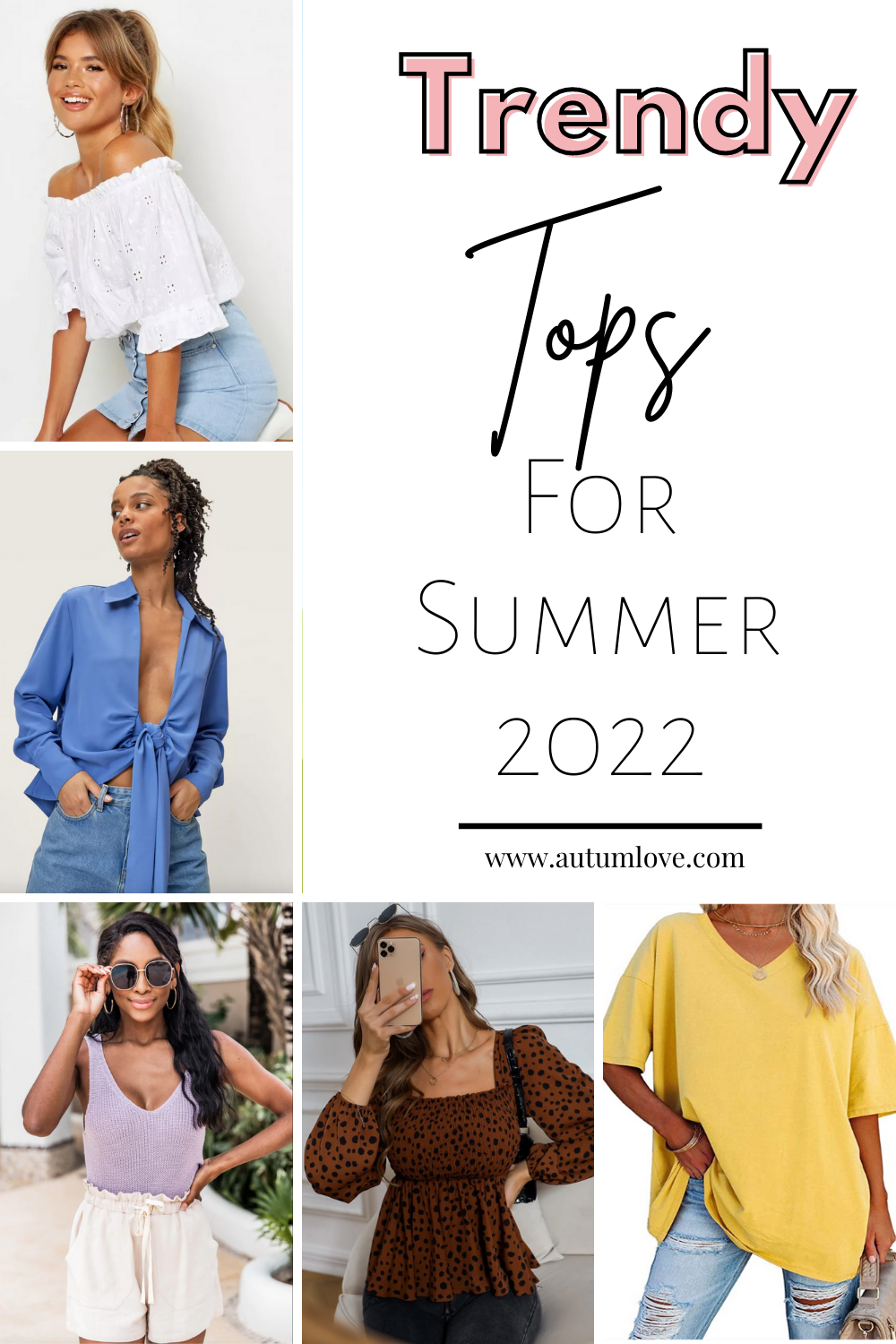 Trendy Summer Tops 2022 — Autum Love