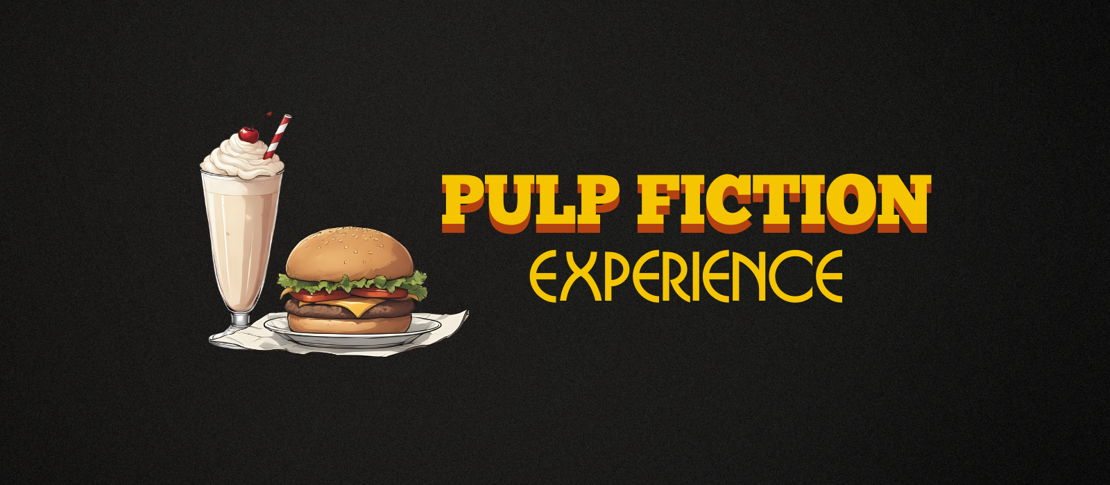 A Pulp Fiction Experience