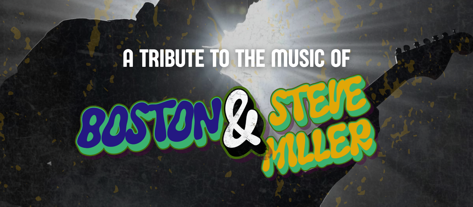 A Tribute to the Music of Boston and Steve Miller