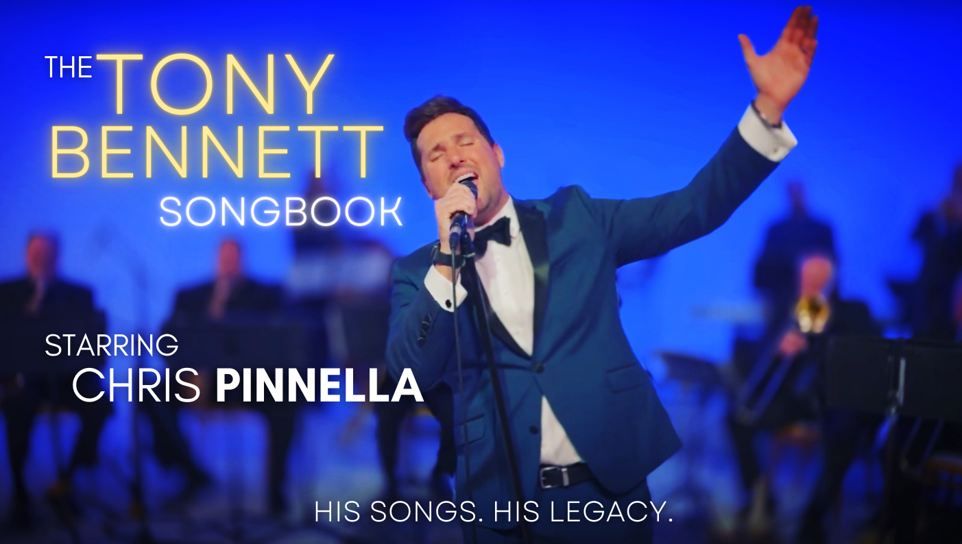 The Tony Bennett Songbook Starring Chris Pinnella