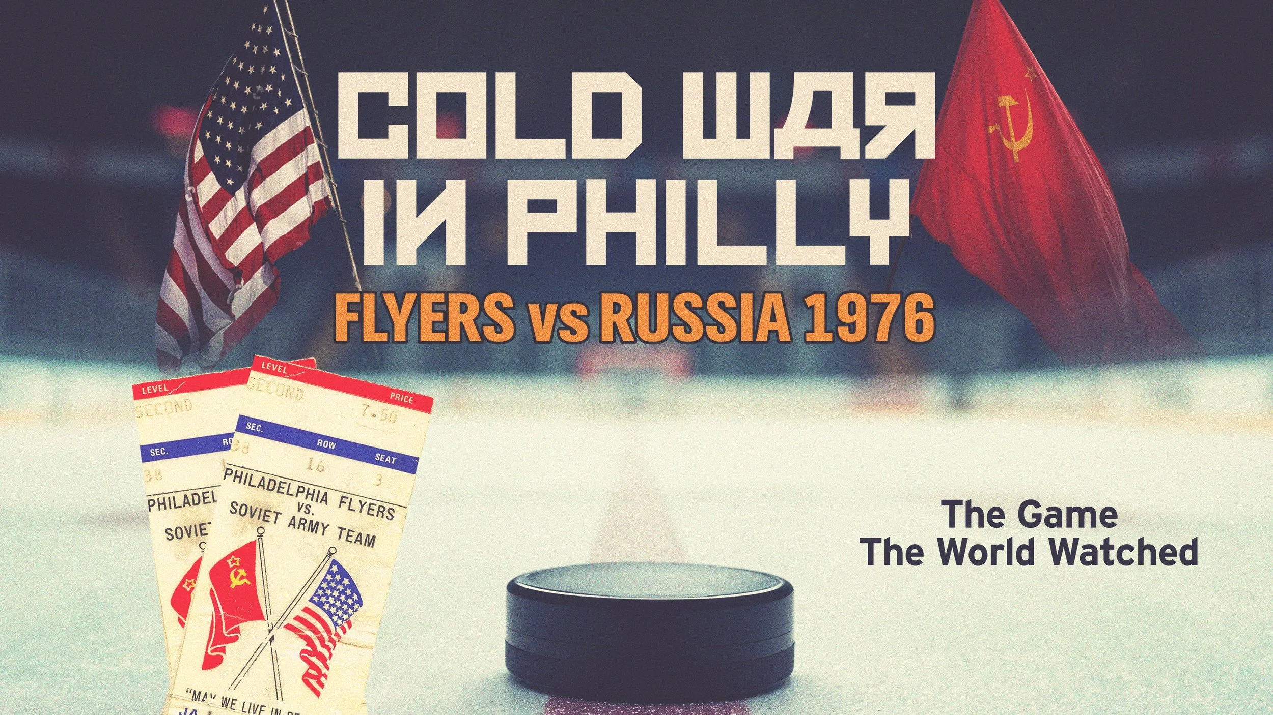 Cold War in Philly: Flyers vs. Russia 1976
