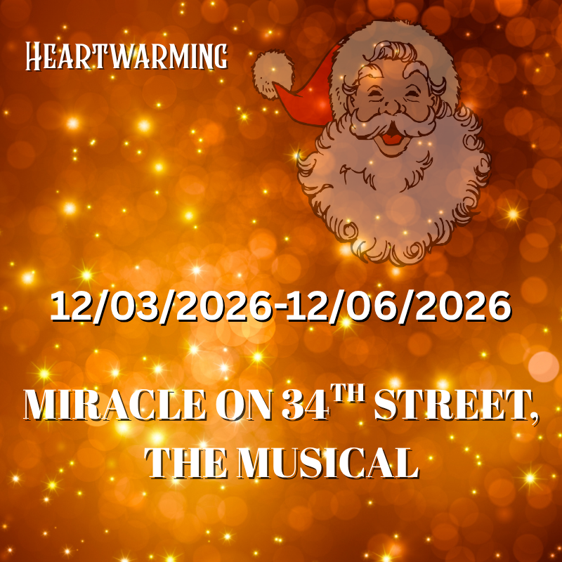 Miracle on 34th Street: The Musical (A Newtown Arts Company Production)