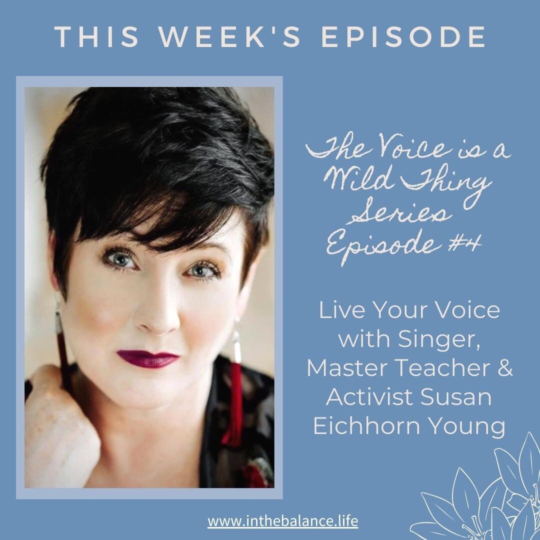 &ldquo;When you&rsquo;re called, you need to be able to walk through that door.&rdquo;⁠
⁠
In this fourth and final episode of the Voice is a Wild Thing Series, Susan Eichhorn Young discusses her career in the arts and how it has shaped her perspectiv