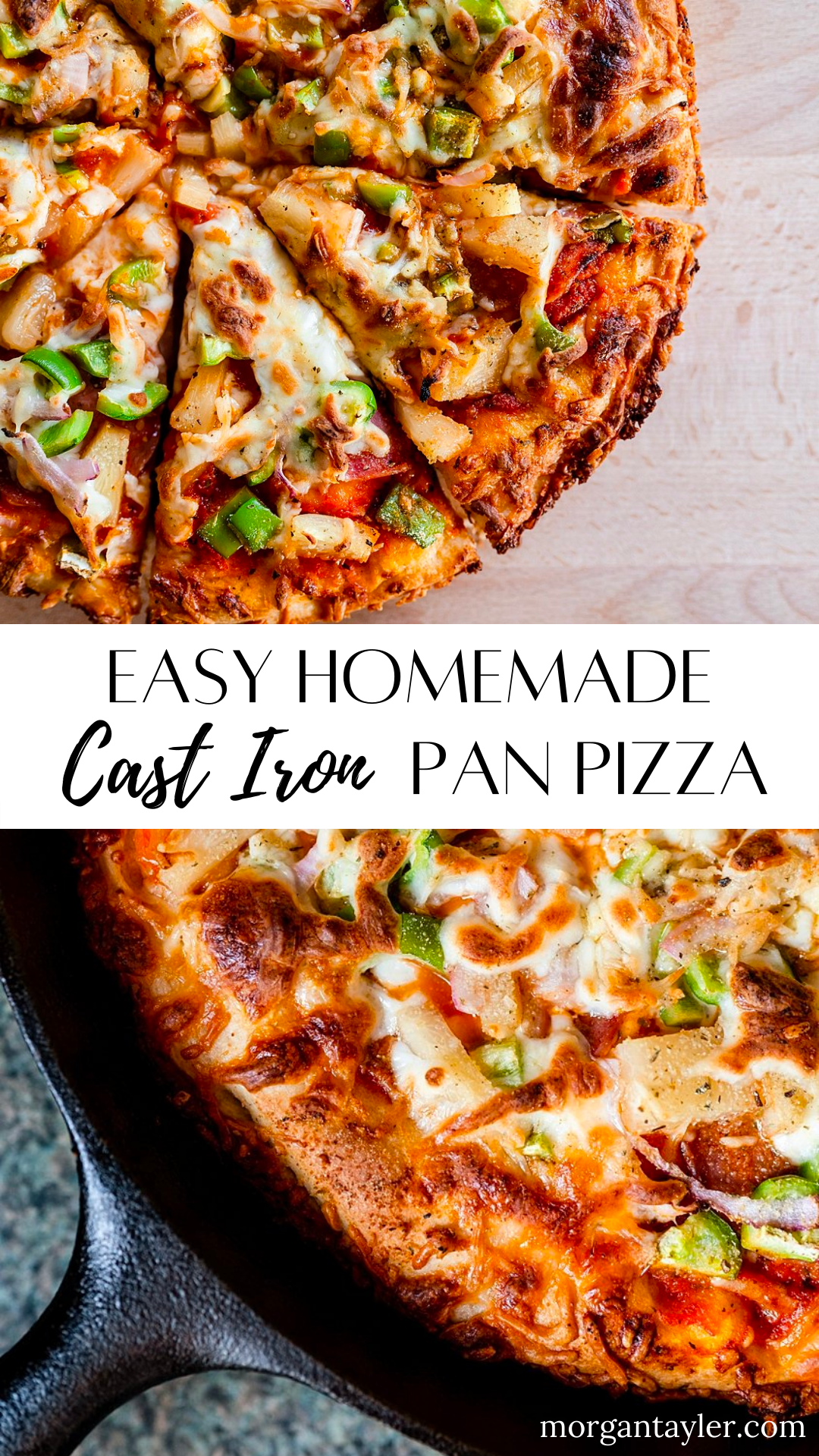 Homemade Crispy Cast Iron Pan Pizza - Easy Weeknight Meals - Family Friendly Dinner - Easy Pizza Recipe - Affordable Family Dinner Recipe - Morgan Tayler