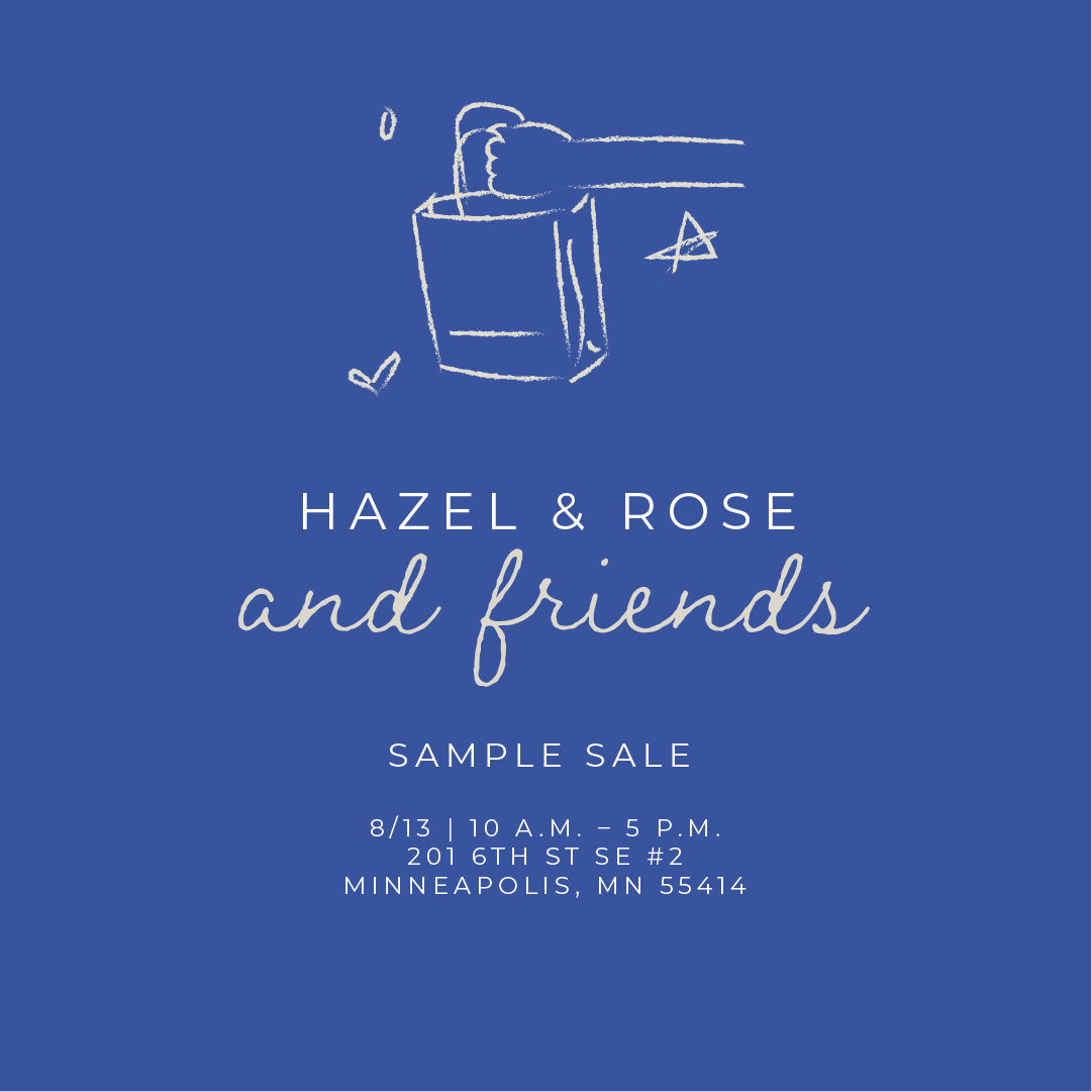Hazel & Rose and Friends Sample Sale