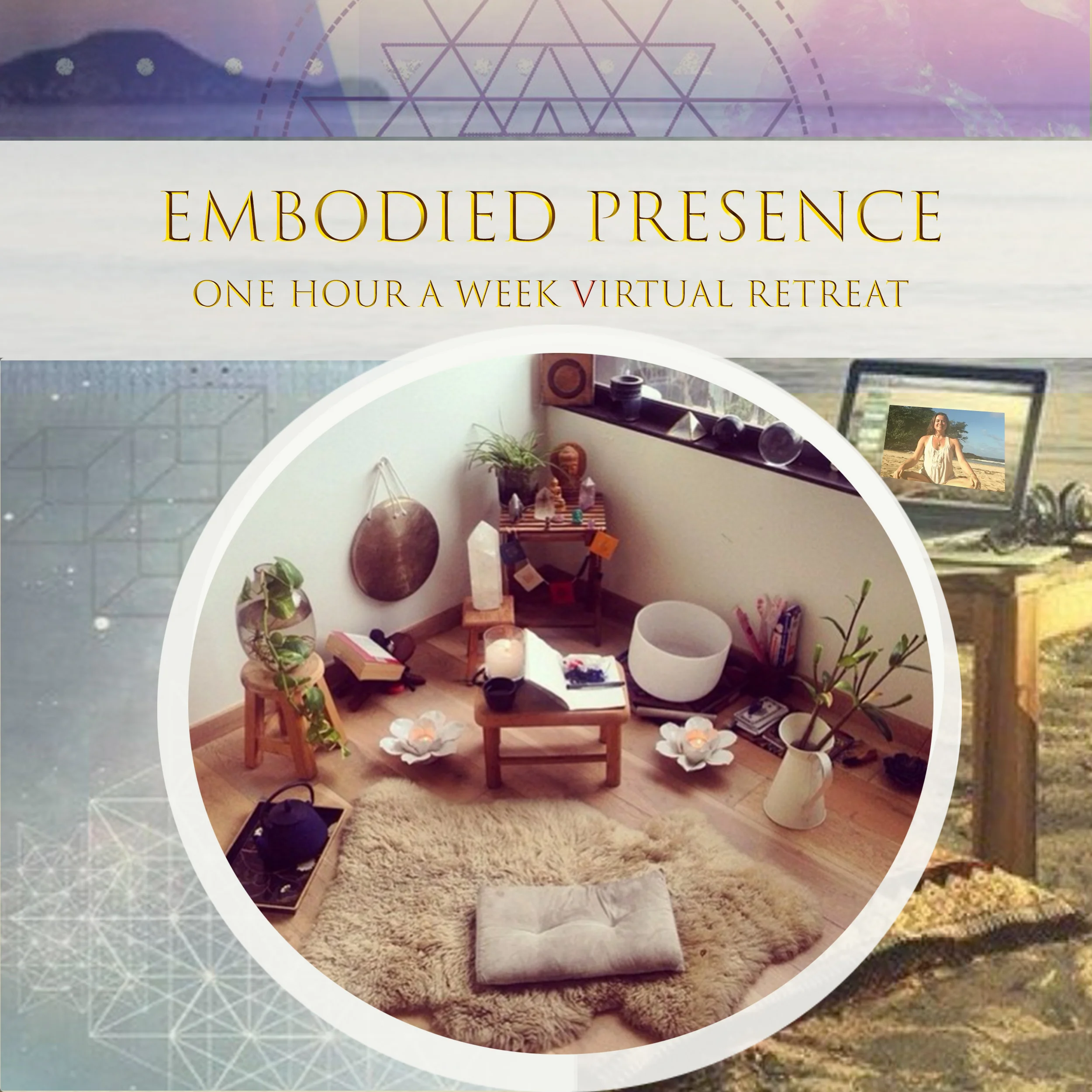 Embodied Presence Virtual Retreat
