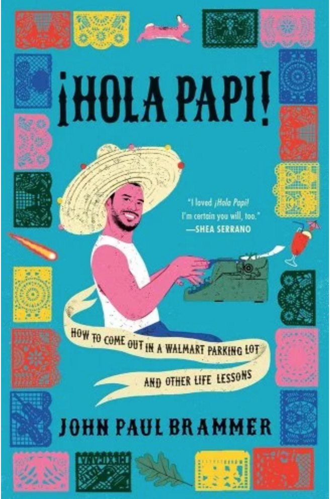 ¡Hola Papi! by John Paul Brammer